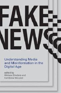 Copertina del libro: Fake news : understanding media and misinformation in the digital age /edited by Melissa Zimdars and Kembrew McLeod