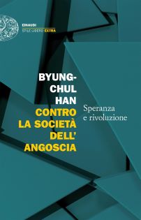Copertina del libro: Contro la società dell angoscia di Bhung-Chul Han