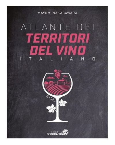 Copertina del libro: Atlante dei territori del vino italiano