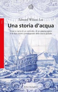 Cover of the book Una storia d'acqua by Edward Wilson-Lee