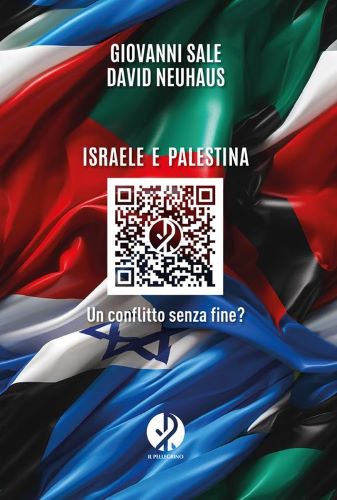 Copertina del libro: Israele e Palestina : un conflitto senza fine? di Giovanni Sale, David Neuhaus