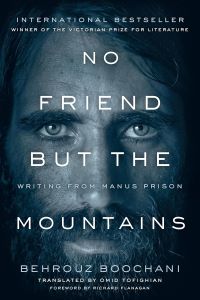 Copertina del libro: "No friend but the mountains" di Behrouz Boochani